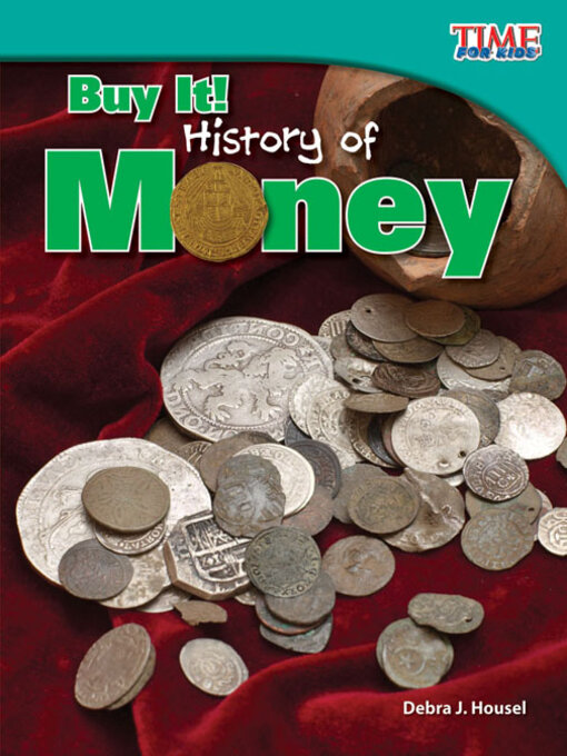 Debra J. Housel创作的Buy It! History of Money作品的详细信息 - 可供借阅